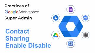 How to Disable Contact Sharing in Google Workspace ?