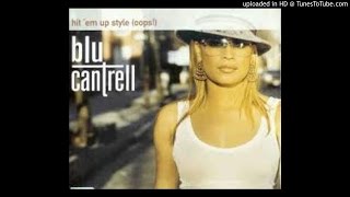 Blu Cantrell Feat. Foxy Brown - Oops (Hit Em&#39; Up Style) Remix