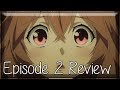 A Better Life The Rising Of The Shield Hero Episode 2 Anime Review