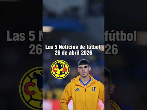 Noticias de la Liga MX: América quiere a Juan Brunetta, ¿Gilberto Mora cerca de Rayados?