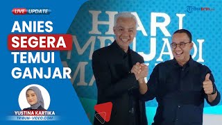 Anies bakal Segera Temui Ganjar, Bahas Hak Angket Selidiki Dugaan Kecurangan Pilpres 2024