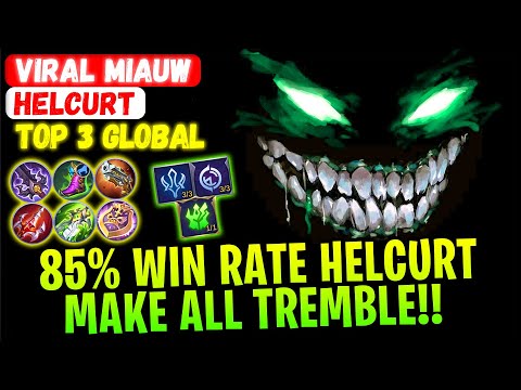 85% Win Rate Helcurt, Make All Tremble!! [ Top 3 Global Helcurt ] Viral Miauw - Mobile Legends Build
