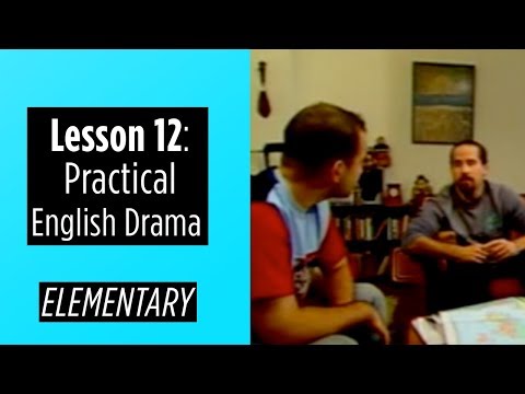 Elementary Level Lesson 12 Practical English Drama