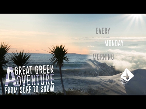 GreatGreekAdventure 2/5: From Surf to Snow – Every Monday Morning episode 19