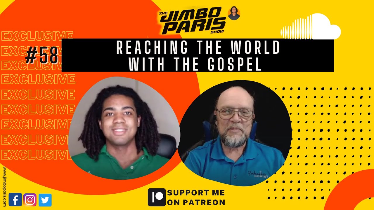 Jimbo Paris Show #58 – Reaching the World with The Gospel (Robert Thibodeau)