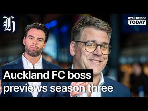Thumbnail for 'Hopefully a lot more goals': Auckland FC boss previews season three | Ryan Bridge TODAY