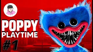 【ホラーゲーム】ハンちゃんの「Poppy Playtime」#1 【ゲーム実況】