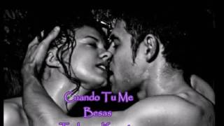 Cuando tu me Besas-David Kada(letra)