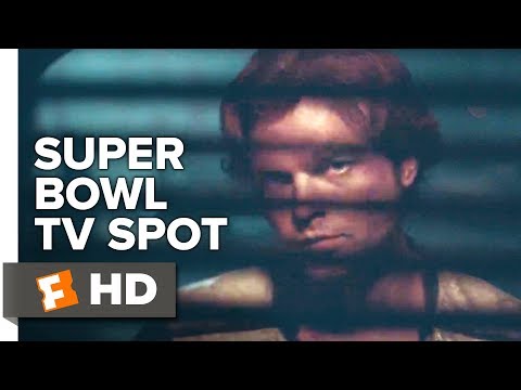 Solo: A Star Wars Story Super Bowl TV Spot | Movieclips Trailers