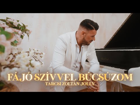 Tarcsi Zoltán Jolly - Fájó szívvel búcsúzom (Official Music Video)