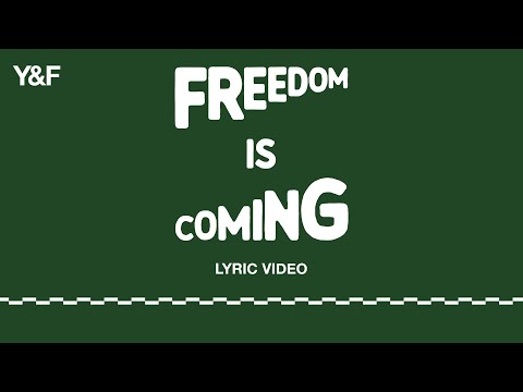 Freedom Is Coming (Official Lyric Video) - Hillsong Young & Free
