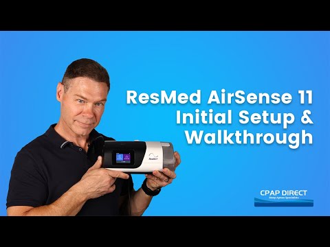 ResMed AirSense 11 - Initial Setup & Walkthrough