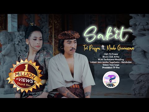 Tri Puspa Ft. Made Gunawan - Sakit (Official Music Video)