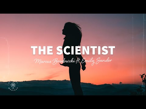 Marcus Brodowski - The Scientist (Lyrics) ft. Emily Sander