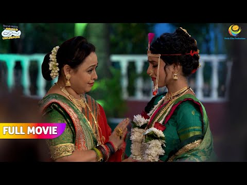 Vidai ke Waqt Emotional Hui Madhvi! | FULL MOVIE | Taarak Mehta Ka Ooltah Chashmah