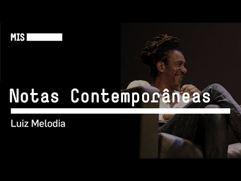 Notas Contemporâneas l Luiz Melodia