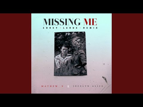 Missing Me (Corey LeRue Remix)