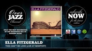 Ella Fitzgerald - This Can't Be Love (Live At Newport) (1957)