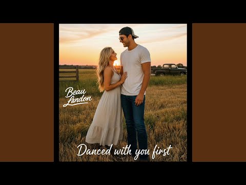 Danced with you first