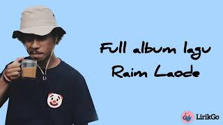 Download lagu FULL ALBUM KOMPILASI RAIM LAODE 'CEMBURU, SALAH, SANG BADUT, KOMANG' TERBARU 2023 ON VIRAL mp3