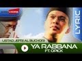 Ustad Jefri Al Buchori feat. Opick - Ya Rabbana | Official Lyric Video Ustad Jefri Al Buchori feat. Opick - Ya Rabbana | Official Lyric Video