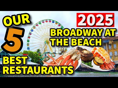 Top 5 Must-try Restaurants At Broadway At The Beach In Myrtle Beach, SC! 2025