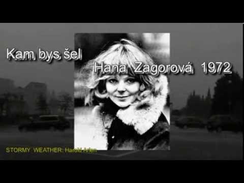 Kam bys šel -  Hana Zagorová 1972