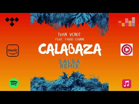 Ivan Venot feat Fabio Gianni - Calabaza Salsa Remix