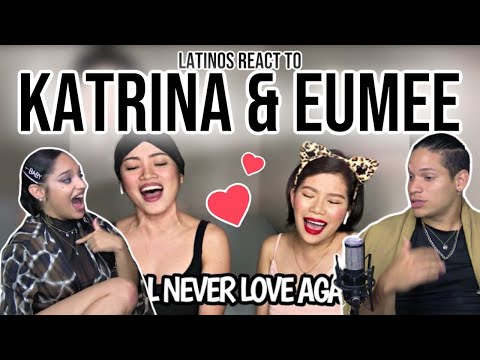 Latinos react to I'LL NEVER LOVE AGAIN mash up WITHOUT YOU -- (Katrina and Eumee Cover) |REACTION