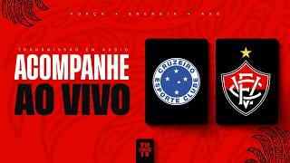 CRUZEIRO X VITÓRIA | NARRAÇÃO AO VIVO | BRASILEIRÃO SÉRIE A 2026 | 9ª RODADA
