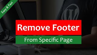 How to Remove Footer from Specific Page WordPress Website ✅ Easy and Fast