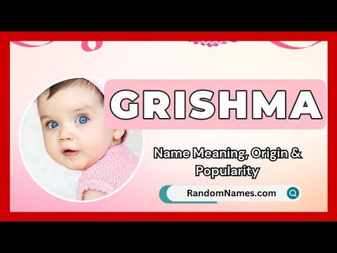 Grishma - Baby Girl Name Meaning, Origin & Popularity - RandomNames.com