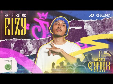 [Jakarta Cypher Season 6] Eps 1 - EIZY