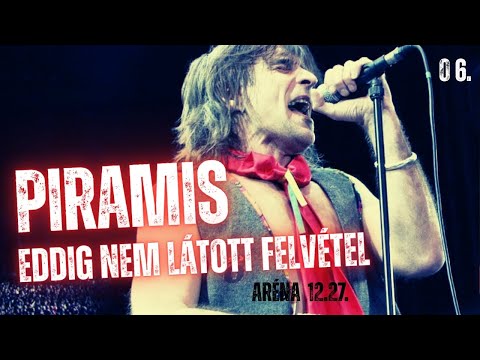 PIRAMIS - Szabadnak születtem  - 12.27.  ARÉNA