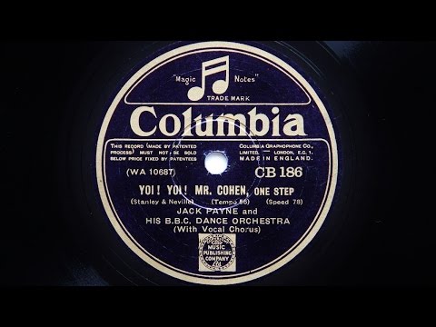 Jack Payne and His BBC Dance Orchestra – Yoi! Yoi! Mr Cohen