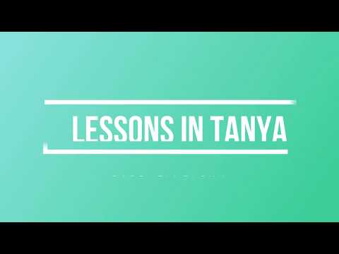 [1] Lessons In Tanya - Rabbi Eli Blokh