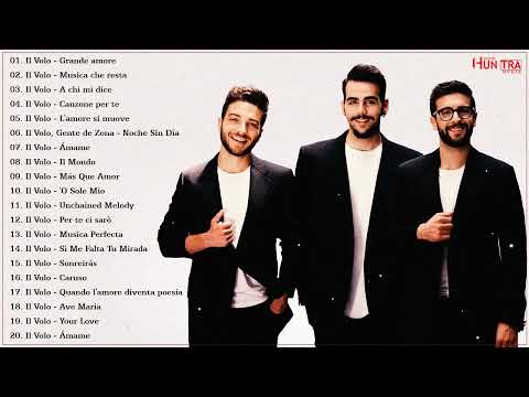 IL Meglio Di IL Volo - La playlist video di IL Volo - Le migliori canzoni di IL Volo - IL Volo 2024