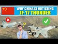 Why China Does Not using JF-17 Thunder jets ? | AOD