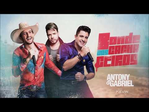 Antony e Gabriel Bonde Dos Cachaceiros ft DJ Kevin
