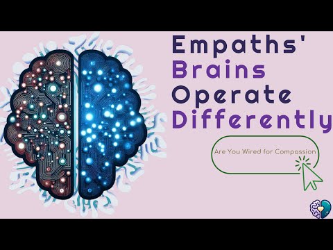 The Science Behind Empathy: How Empaths' Brains Work Differently @empathmeaning