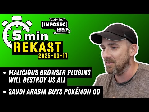 REKAST - Malicious Browser Plugins Will Destroy us ALL! #infosecnews #cybersecurity #podcastclips