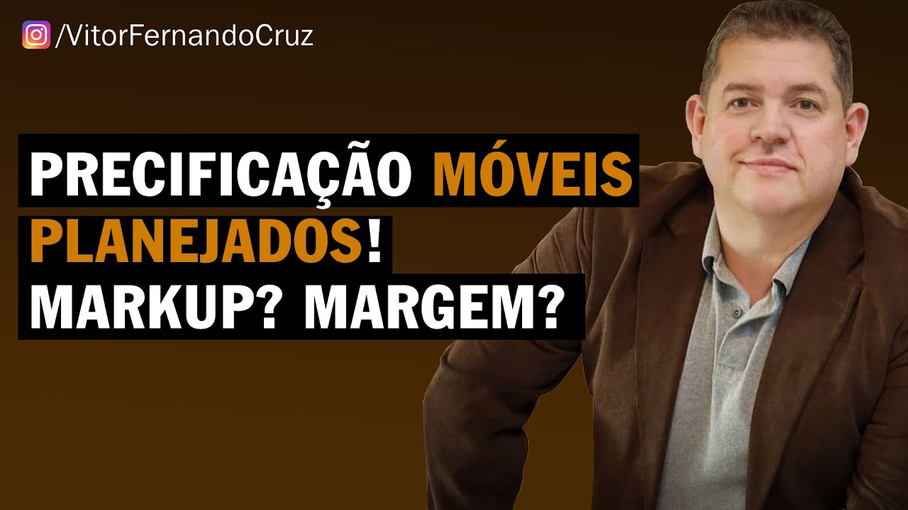 Precificação de MÓVEIS PLANEJADOS. Markup? Margem?