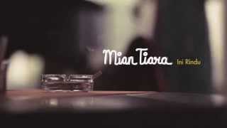 Mian Tiara - Ini Rindu (official music video)