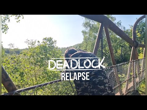 Relapse - Deadlock