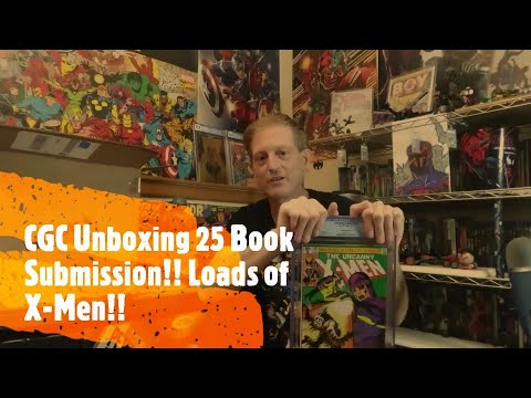 CGC Unboxing 25 Book Submission!! Loads of X-Men & More Newsstands!!