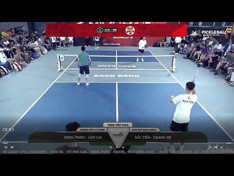 FINAL 8.3: HUNG PINKY - LAM GAI VS DAC TIEN - QUANG HB
