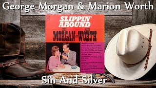 George Morgan &amp; Marion Worth  - Sin And Silver