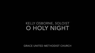 O Holy Night-- (Kelly Osborne)