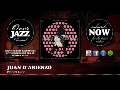 Juan D'arienzo - Pico Blanco (1939)