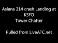 Asiana 214 KSFO Crash Landing ATC - YouTube